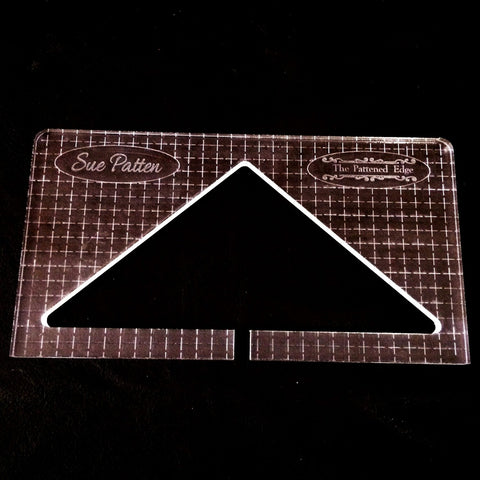 PRE ORDER - Wide Base Triangle by Sue Patten - Longarm Machine Quilting Ruler 1/4" - Closes April 30
